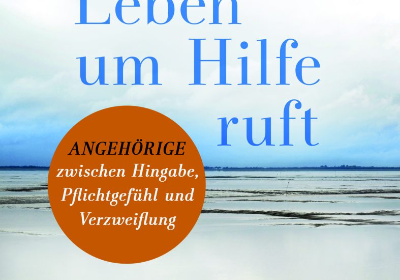 Wenn das Leben um Hilfe ruft - Annelie Keil